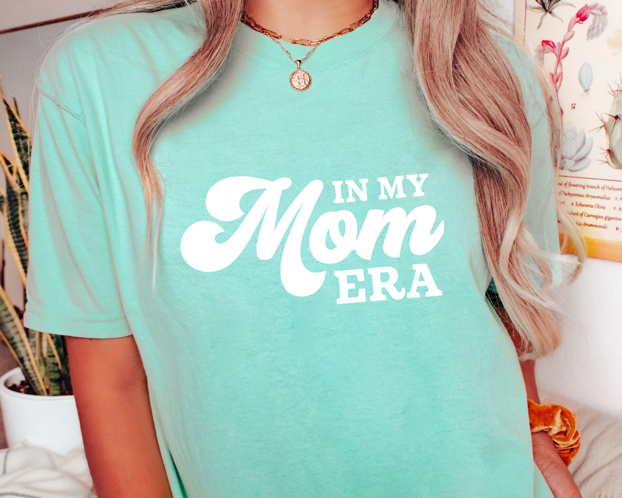 In My Mom Era T-Shirt