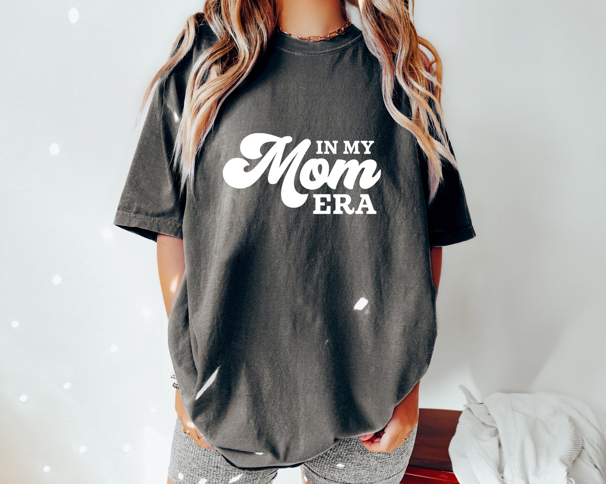 In My Mom Era T-Shirt